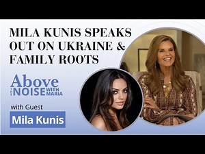 Exclusive: Full Interview | Mila Kunis Tells Maria Shriver "Part of My Heart Just Got Ripped Out"