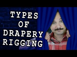 Types of Drapery Rigging (In Theatre)