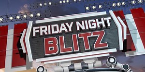 Friday Night Blitz Week Eight