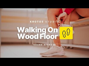 Walking On Wood Floor Sound Effect | 100% Royalty Free | No Copyright