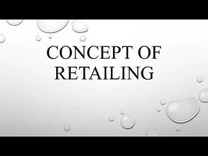 Concept of Retailing