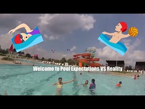 POOL EXPECTATIONS VS REALITY