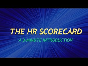 The HR Scorecard: A 3-Minute Introduction