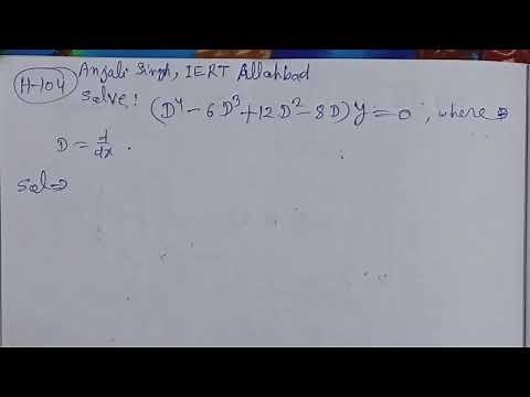 Solve :(D^4-6D^3+12D^2-8D) y=0, where D=d/dx