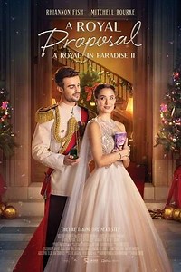 A Christmas Castle Proposal: A Royal in Paradise II - Movie