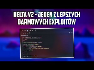 [💎DELTA V2💎] JAK POBRAĆ I ZAINSTALOWAĆ JEDEN Z LEPSZYCH DARMOWYCH EXPLOITÓW! *ZOBACZ KONIECZNIE*