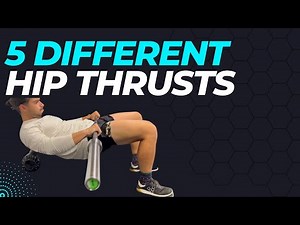 5 Hip Thrust Variations Demo