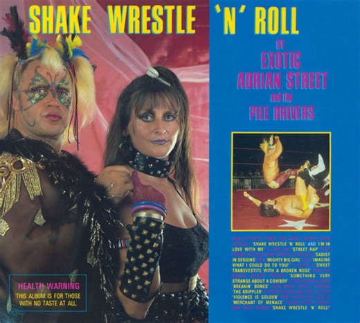 Exotic Adrian Street And The Pile Drivers - Shake Wrestle 'N' Roll