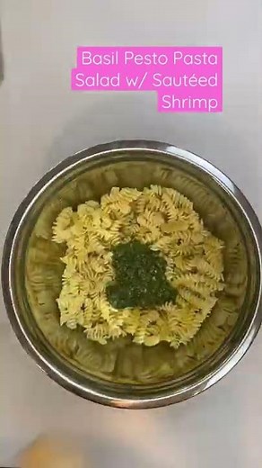 Basil Pesto Pasta Salad w/ Sautéed Shrimp