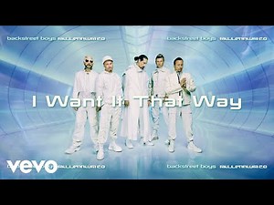 Backstreet Boys - I Want It That Way (Official Audio)