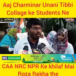 *Aaj Charminar Unani Tibbi Collage ke Students ne CAA, NRC aur NPR ke khilaf apne ehtejaj ko jari rakhine huwe aaj ek Roza Rakha tha*. | Amjed Ullah Khan