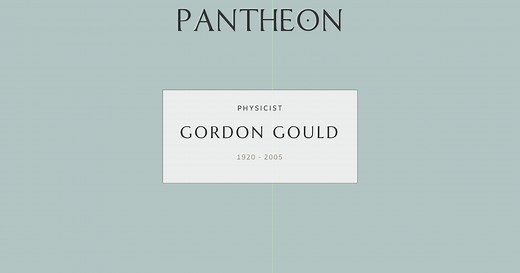 Gordon Gould Biography | Pantheon