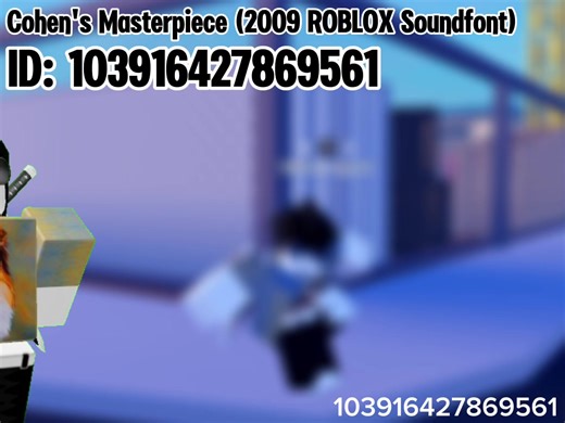 Roblox Music/Audio ID: Cohen's Masterpiece (2009 ROBLOX Soundfont) ID: 103916427869561 Artist: plasmatic367 OG Artist: Sander Cohen #bioshock #robloxmusicid #roblox #robloxaudio #robloxaudioid Animation from R6 Dances