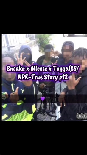 Sneakz, Mloose & Tugga: NPK - True Story Pt 2