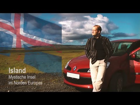 Island - Mystische Insel im Norden Europas [Island Doku / Reisebericht]