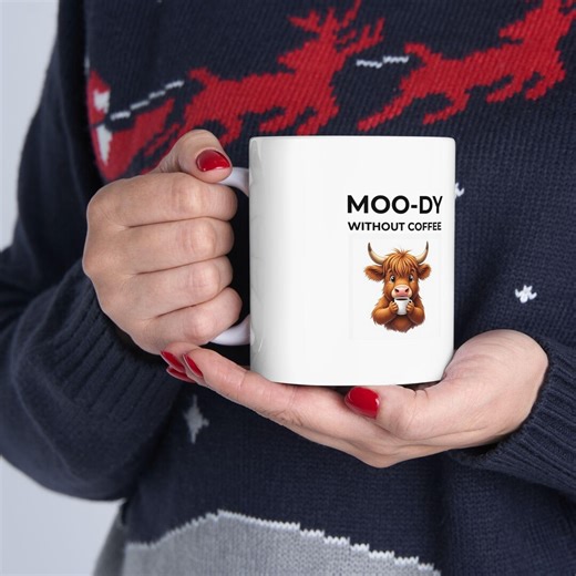 Funny Highland Cow Mug, Moo-dy Without Coffee Holding Mug | Cute Farmhouse Mug, Coffee Lover Gift, Funny Cow Coffee Cup, - Etsy