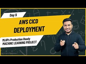 Day 9 - AWS CICD Deployment | MLOPs Production Ready Machine Learning Project