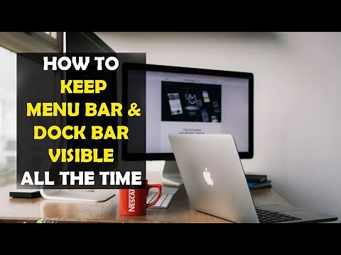 How to Keep Menubar and Dock Visible All the Time on Macbook (2022)