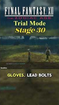 FFXII: Trial Mode - Stage 30 #ffxii #zodiacage #finalfantasy
