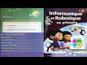 Informatique et Robotique 6ème année du primaire Unité 1 Séance 3