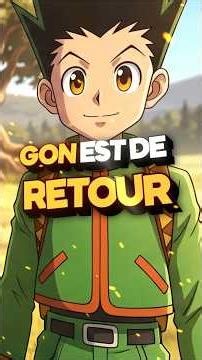 Gon's Return and His New Nen in Hunter x Hunter!
