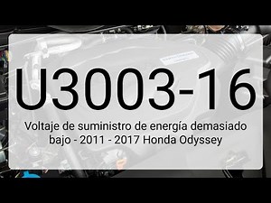 DTC U3003-16: Power Supply Voltage Too Low - 2011 - 2017 Honda Odyssey