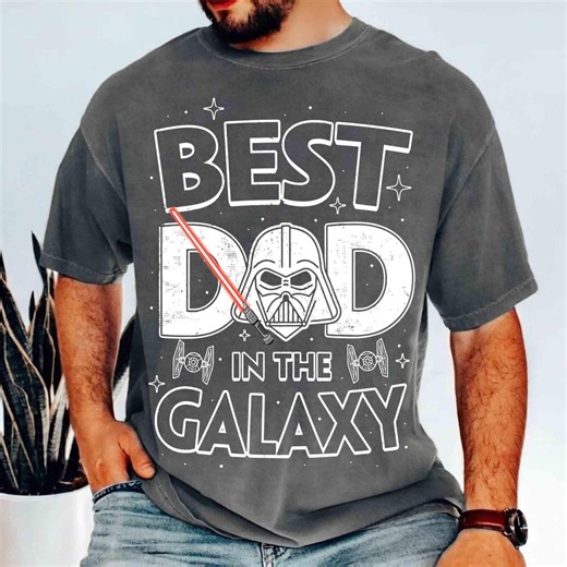 Best Dad in the Galaxy Shirt, Darth Vader Father's Day Tee, Star Wars Dad Gift Shirt, Funny Best Dad Ever Star Wars Galaxy Graphic Top - Etsy