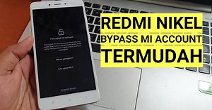 GRATIS!! Cara Unlock Micloud/Mi Account Redmi Note 4 mediatek (nikel) atau Bypass karena Lupa password