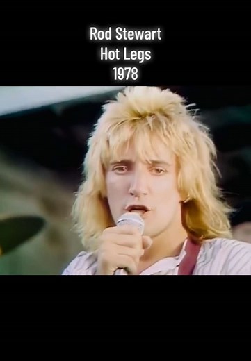 Rod Stewart's 'Hot Legs': A 1978 Musical Journey