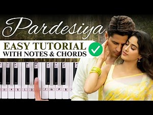 Pardesiya - Param Sundari | Easy Piano Tutorial With Notes & Chords - PIX Series | Sidharth M
