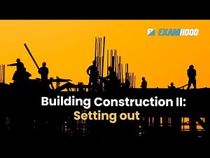 Building Construction II: Setting Out