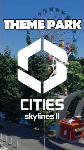 THEME PARK in CS II #citiesskylines2 #realistic #tips #modding #citiesskylines #shorts #detailing