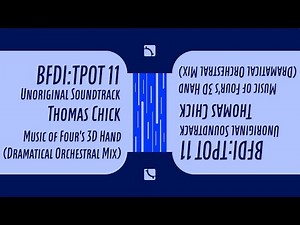 Music of Four's 3D Hand (Dramatic Orchestral Mix) — [unofficial TPOT OST visualizer]