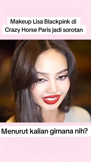 Makeup Lisa Blackpink di Crazy Horse Paris