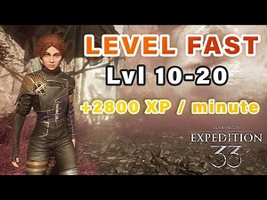 How to Level Up Fast in the EARLY Game | Level 10 to 20+ in minutes ► Clair Obscur: Expedition 33