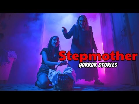 11 True Stepmother Horror Story My Evil Stepmother Scary Stories For Sleep