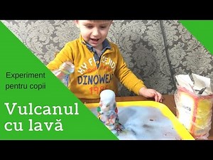 Vulcanul cu lavă - Experiment pentru copii