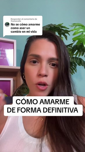 Cómo Amarme de Forma Definitiva: Primeros Pasos