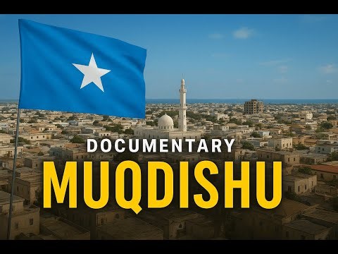 Documentary kusaabsan Muqdisho