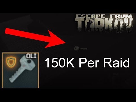 Oli Key Guide: 150K every raid: Escape From Tarkov