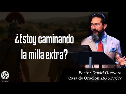 David Guevara | ¿Estoy caminando la milla extra? | 09/05/25