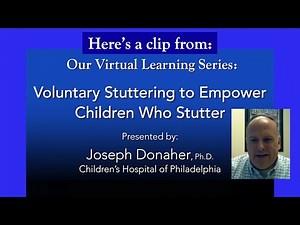 Here is a preview of "Voluntary Stuttering to Empower Children Who Stutter" by Joe Donaher
