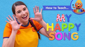How To Teach My Happy Song - Super Simple