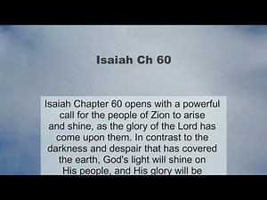 Isaiah Chapter 60 summary and read together