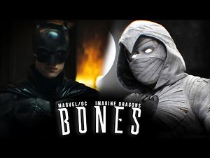 Marvel/DC | Bones ft. @ImagineDragons