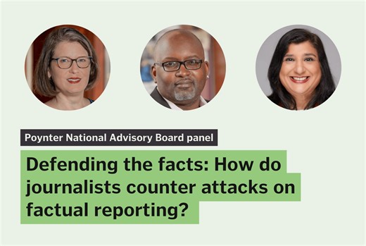 Defending the facts: How do journalists counter attacks on factual reporting? - Poynter