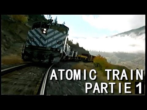 Atomic Train - Part 1 (Full Movie in French)
