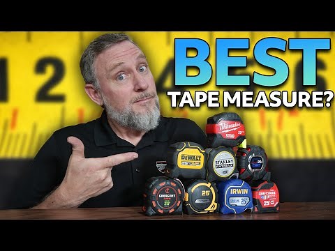 Best Tape Measure? Milwaukee, DeWalt, Stanley, Crescent