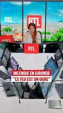 Gironde wildfires: "this fire is an ogre."