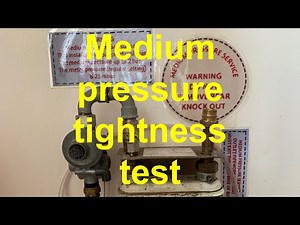 MEDIUM PRESSURE TIGHTNESS TEST. gas tutorial for trainee gas engineers on how to carry out the test.